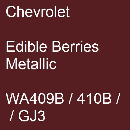 Chevrolet, Edible Berries Metallic, WA409B / 410B /  / GJ3.